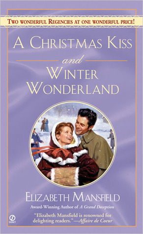 A Christmas Kiss and Winter Wonderland by Elizabeth Mansfield