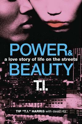 Power & Beauty by David Ritz, Tip 'T I. '. Harris