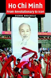 Ho Chi Minh by Pierre Brocheux