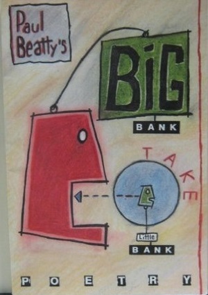 Big Bank Take Little Bank by Paul Beatty