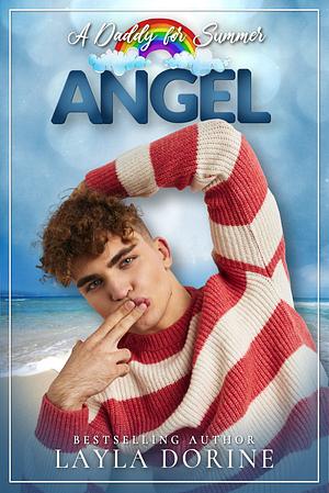 Angel: A Daddy for Summer by Layla Dorine