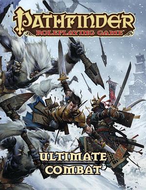 Ultimate Combat by Paizo Staff, Jason Bulmahn, Jason Bulmahn