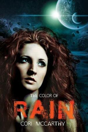 The Color of Rain by Cory McCarthy