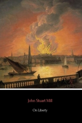 On Liberty by John Stuart Mill