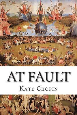 At Fault by Kate Chopin