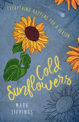 Cold Sunflowers by Mark Sippings