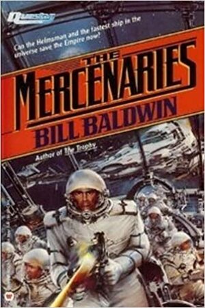 The Mercenaries by Bill Baldwin