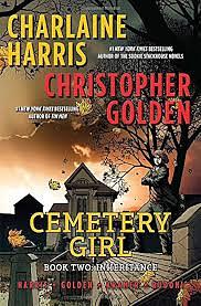 Inheritance - Cemetery Girl Book 2 by Charlaine Harris, Christopher Golden