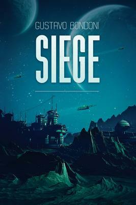 Siege by Gustavo Bondoni