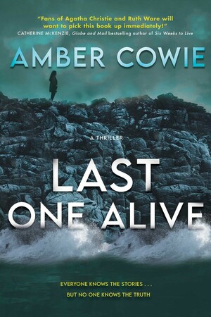 Last One Alive by Amber Cowie