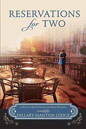 Reservations for Two by Hillary Manton Lodge