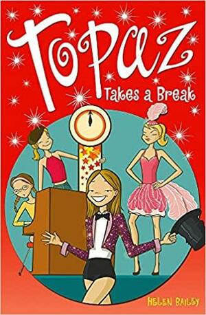 Topaz Takes a Break by Helen Bailey