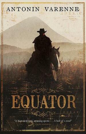Equator by Antonin Varenne, Sam Taylor