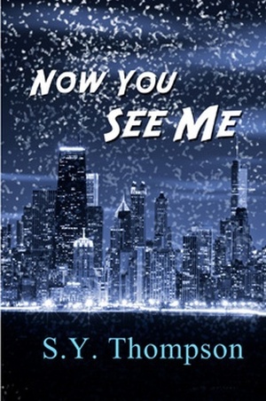 Now You See Me by S.Y. Thompson