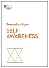 Self-Awareness by Robert Steven Kaplan, Harvard Business Review, Daniel Goleman