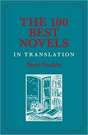 The 100 Best Novels in Translation by Boyd Tonkin