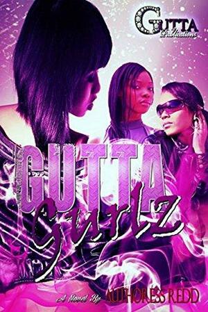 GUTTA GURLZ by Redd .