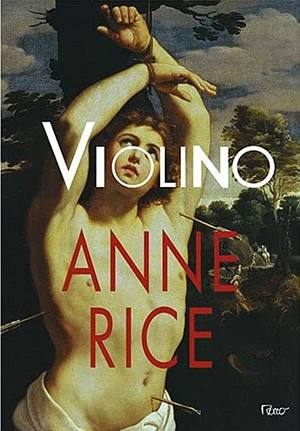 Violino by Anne Rice