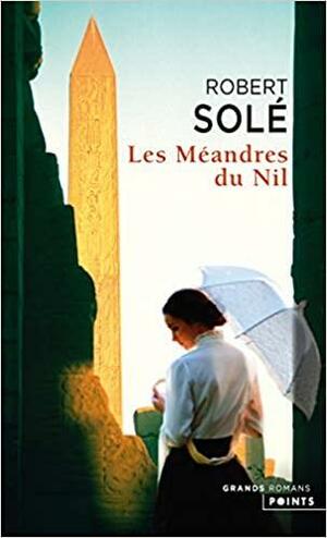 Les méandres du Nil by Robert Solé