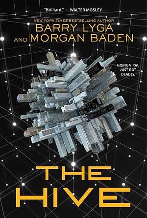 The Hive by Barry Lyga, Morgan Baden