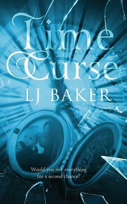 Time Curse by Lj Baker