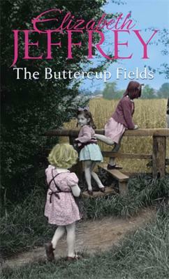 The Buttercup Fields by Elizabeth Jeffrey