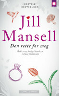 Den rette for meg by Jill Mansell