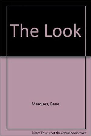 The Look = La Mirada by René Marqués