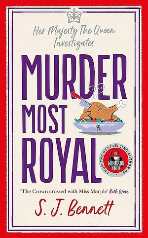 Murder Most Royal by S.J. Bennett