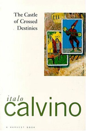 The Castle of Crossed Destinies by Italo Calvino