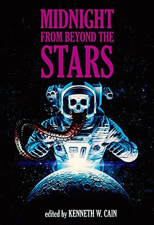 Midnight From Beyond the Stars by Gabino Iglesias, Kenneth W. Cain, Chelsea Quinn Yarbro, Samantha Kolesnik, Tim Curran, James Newman, Ronald Kelly, Janine Pipe, William Meikle, Lee Murray