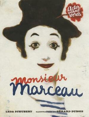 Monsieur Marceau by Leda Schubert