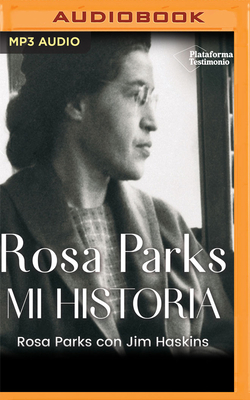 Rosa Parks: Mi Historia by Jimmy Haskins, Rosa Parks