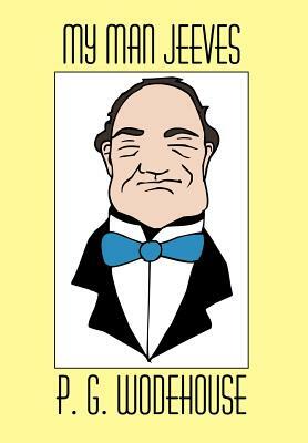 My Man Jeeves by P.G. Wodehouse