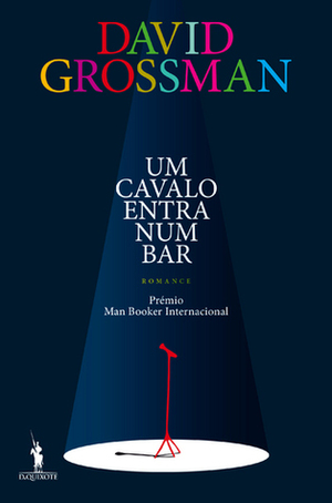Um Cavalo Entra Num Bar by David Grossman, Lúcia Liba Mucznik