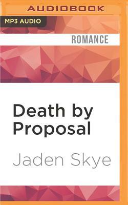 Death by Proposal by Jaden Skye