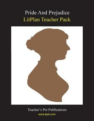 Litplan Teacher Pack: Pride and Prejudice by Mary B. Collins