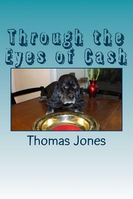 Through the Eyes of Cash by Thomas Jones