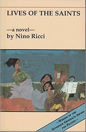Lives of the Saints by Nino Ricci