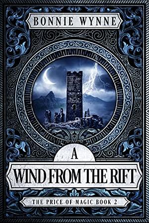 A Wind From the Rift by Bonnie Wynne