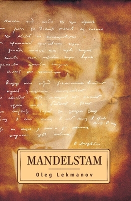 Mandelstam by Oleg Lekmanov
