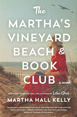 The Martha's Vineyard Beach & Book Club by Martha Hall Kelly, Martha Hall Kelly