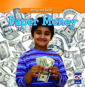 Paper Money by Dana Meachen Rau