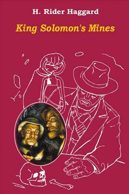 King Solomon's Mines by H. Rider Haggard