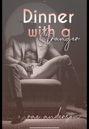 Dinner with a Stranger by Rae Anderson