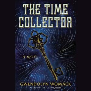 The Time Collector by Gwendolyn Womack