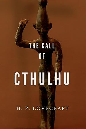 The Call of Cthulhu by H.P. Lovecraft