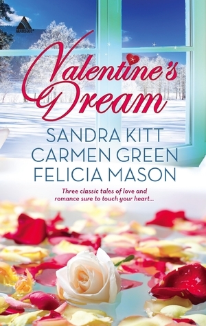 Valentine's Dream: Love Changes Everything\\Sweet Sensation\\Made in Heaven by Felicia Mason, Sandra Kitt, Carmen Green