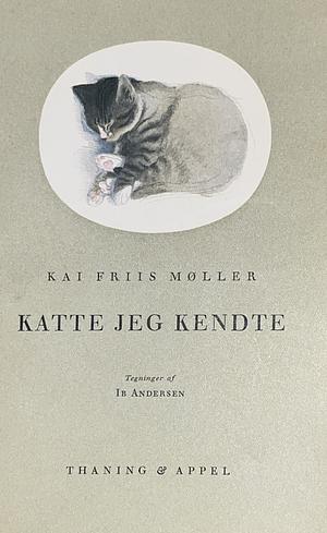 Katte, jeg kendte by Kai Friis Møller