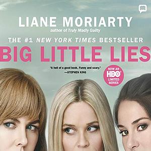 Big Little Lies by Liane Moriarty